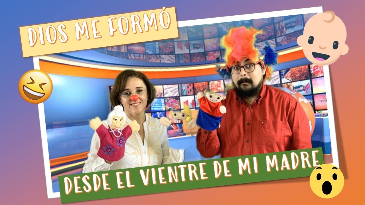 Dios me formo desde el vientre de mi madre