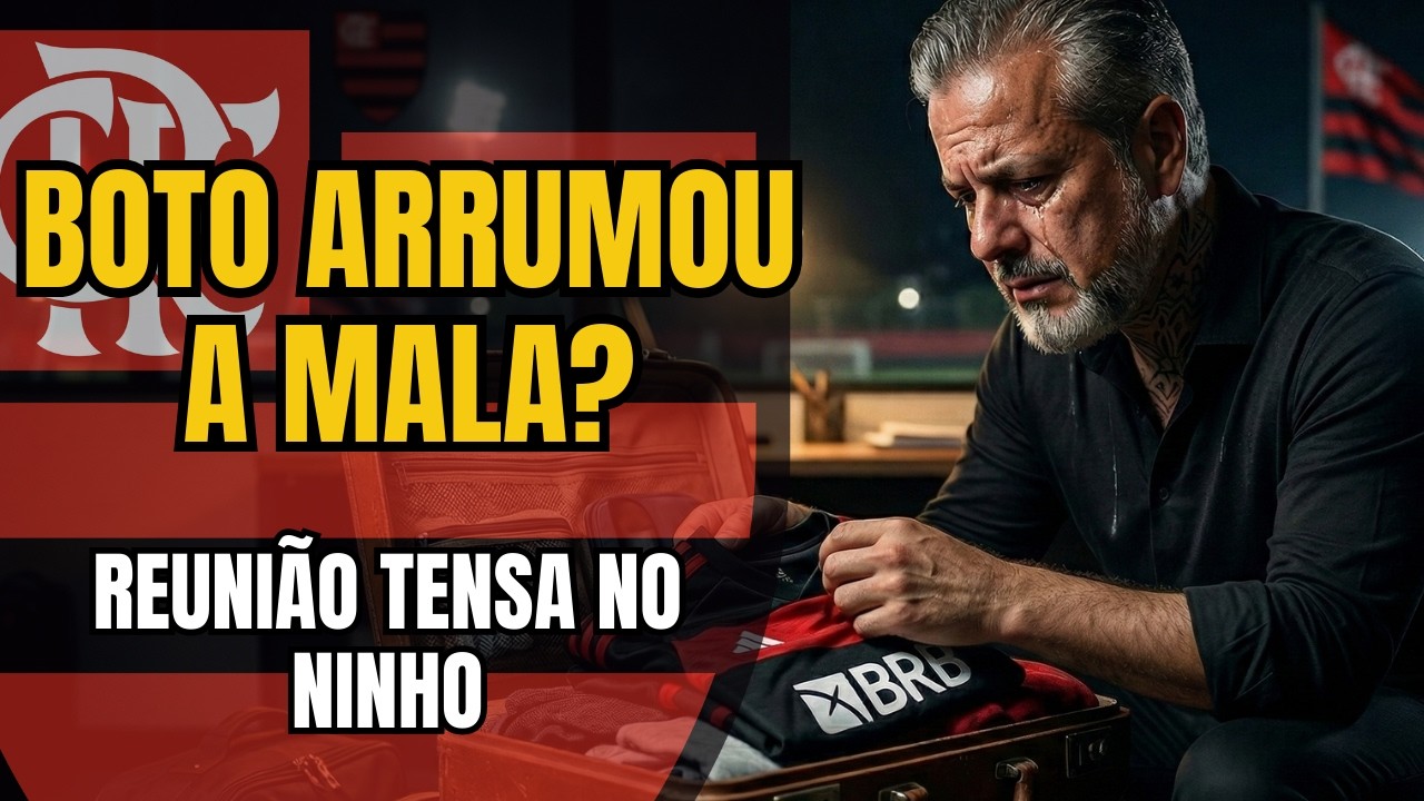 URGENTE! JOSÉ BOTO ARRUMOU AS MALAS? TORCIDA EXIGE MUDANÇAS E BAP PERDE A PACIÊNCIA NO NINHO!