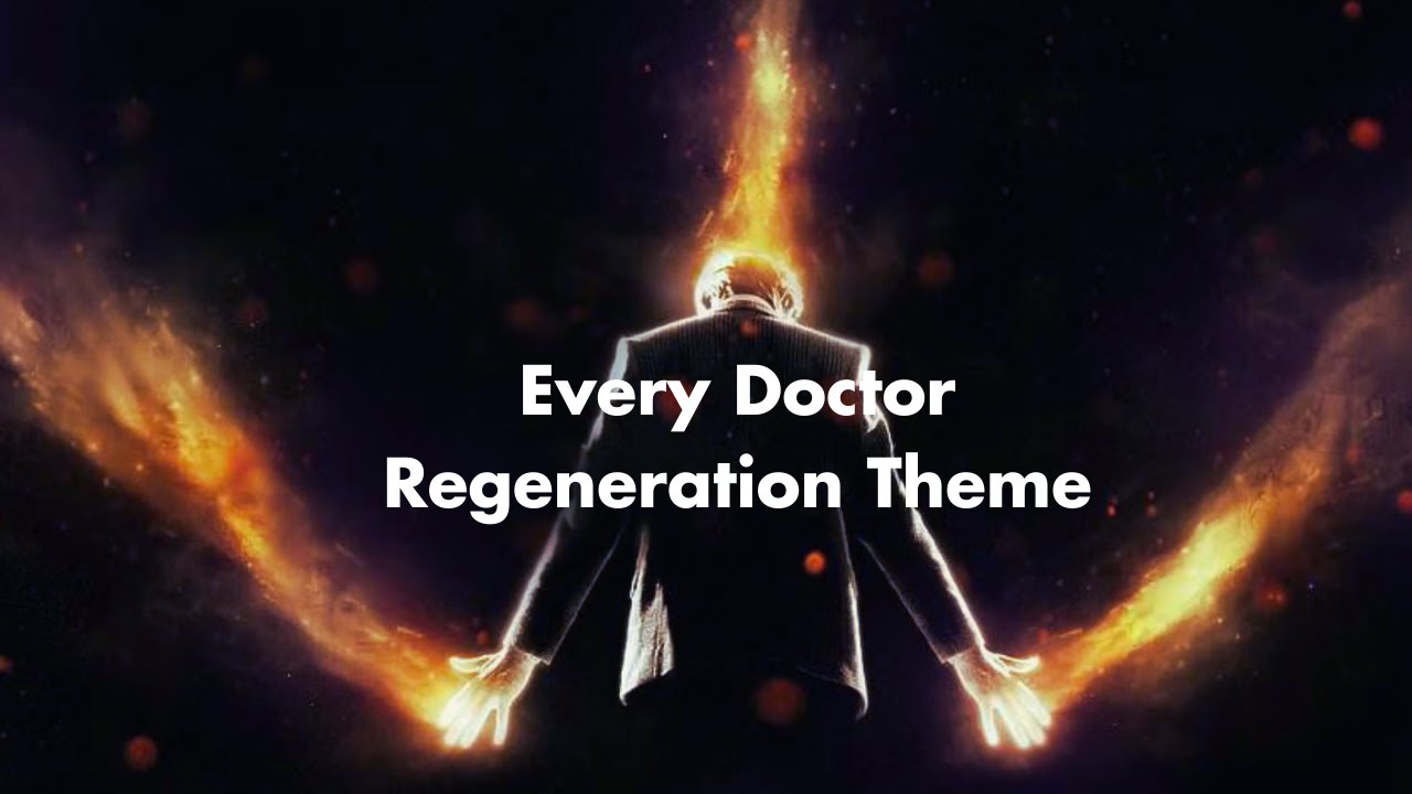 The Doctor's Regeneration Themes
