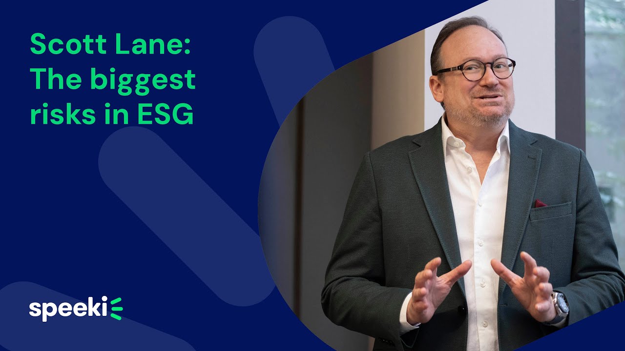Scott Lane | The biggest risks in ESG