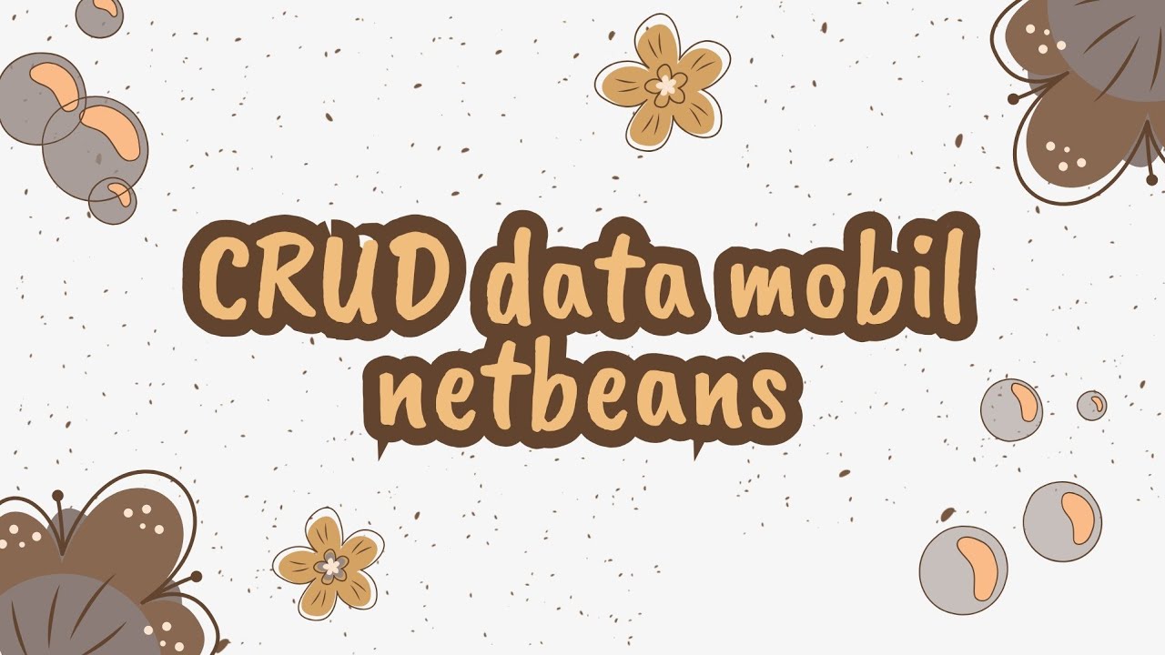 CRUD data mobil di netbeans