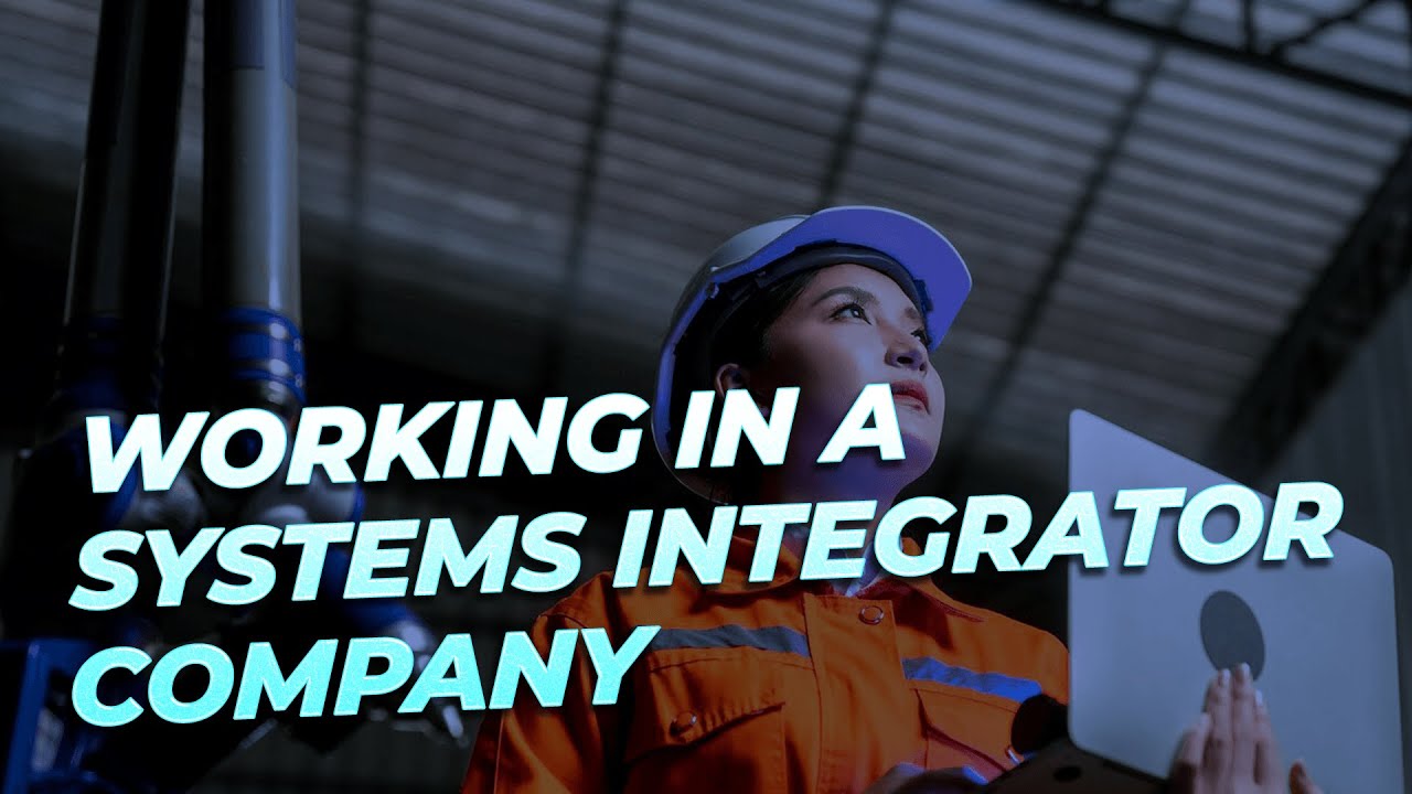 How to Gain Valuable Experience at a Systems Integrator