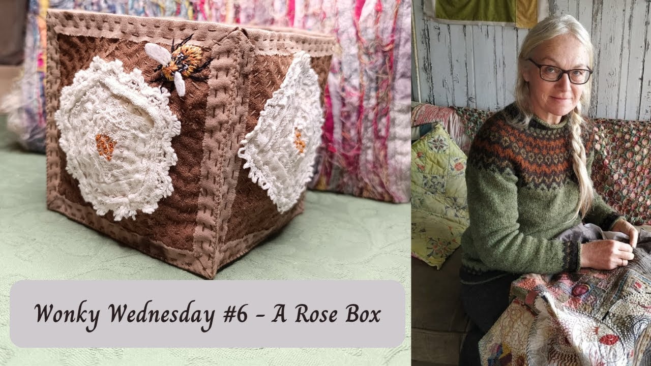 Wonky Wednesday Episode 6 - Making a fabric box using log cabin inspired roses