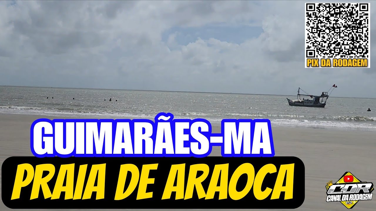 CONHEÇAM A FAMOSA PRAIA DE ARAOCA EM GUIMARÃES MARANHÃO. 