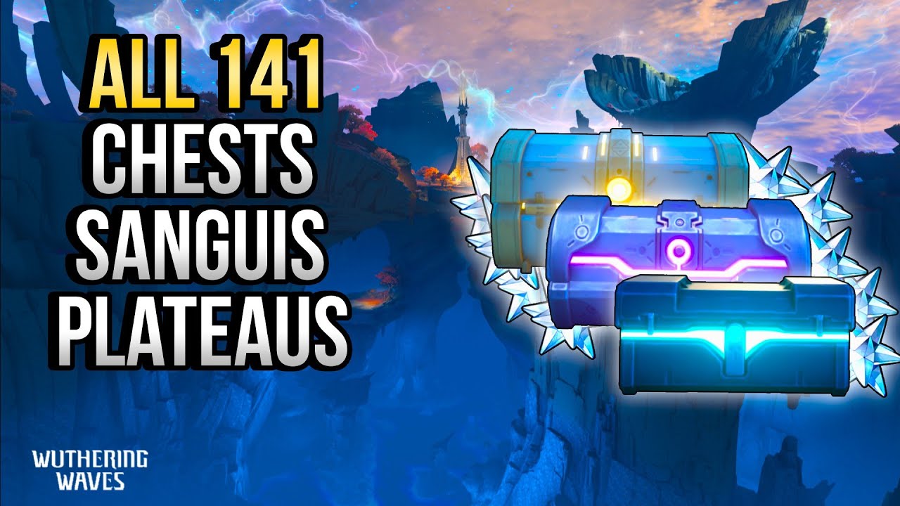 ALL Chest Locations In Sanguis Plateaus 2.6 | In Depth Follow-Along |【Wuthering Waves】