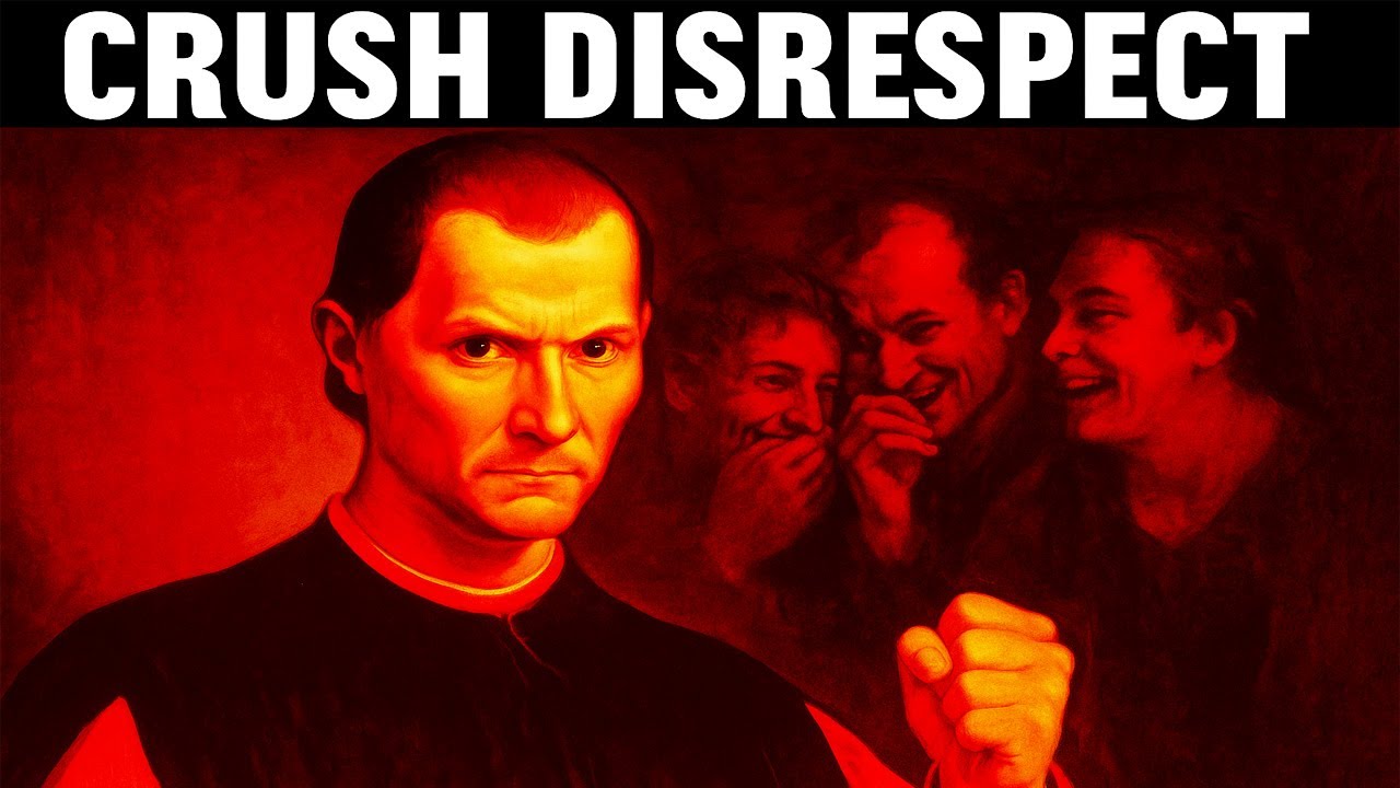 When They Disrespect You, Respond Like This – Machiavelli