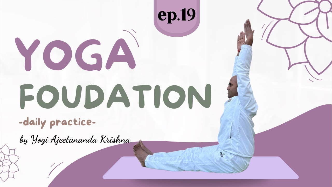 🔴LIVE : Ep.(19) Yoga Foundation Daily Practice || मोटापा, डायबिटीज, कब्ज़ गैस के लिए योग #viral