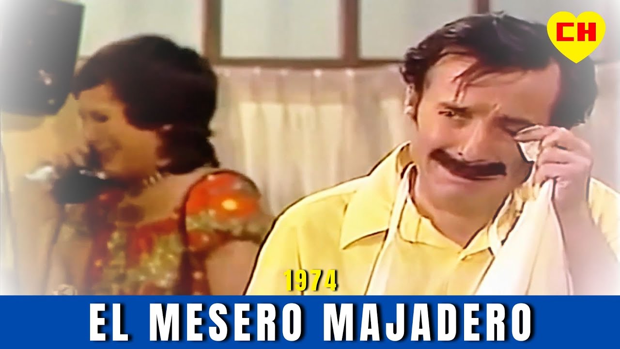 El Mesero Majadero - El Chapulin Colorado 1974