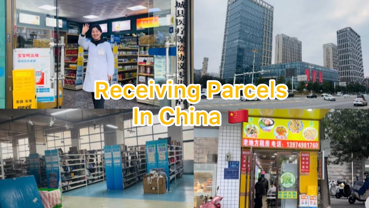 Parcels Receiving in China 🇨🇳