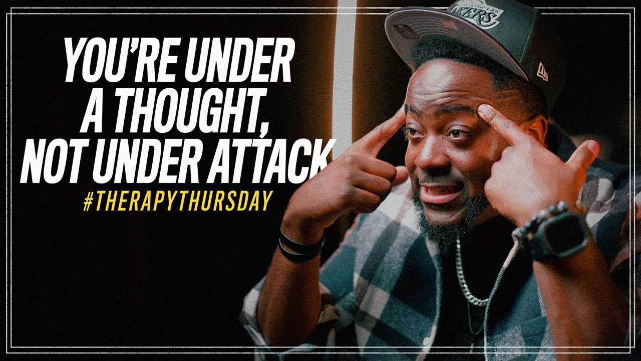 You're Under A Thought, Not Under Attack | Therapy Thursday | Jerry Flowers