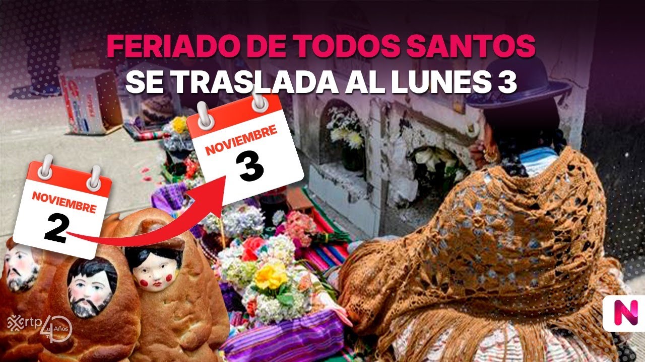 Feriado de Todos Santos se traslada al lunes 3 | Noticiero Popular | 29-10-2025
