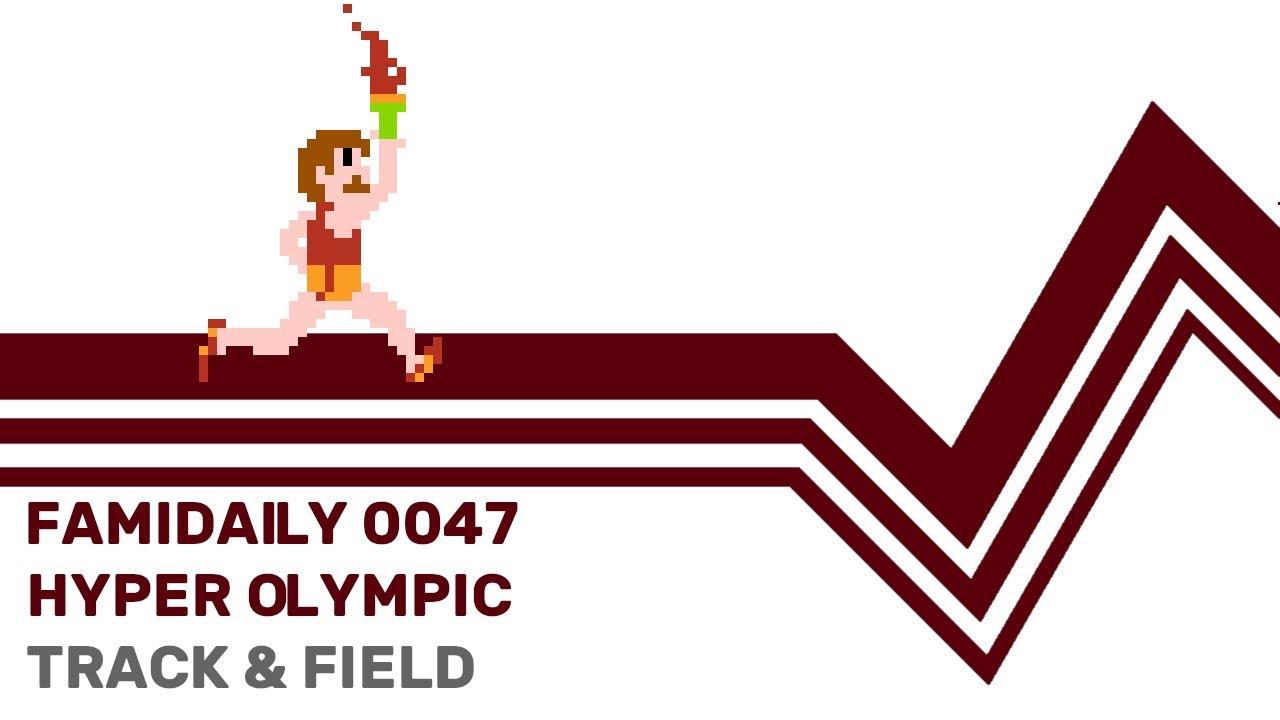 Famidaily - Episode 0047 - Hyper Olympic/Track & Field (ハイパーオリンピック)