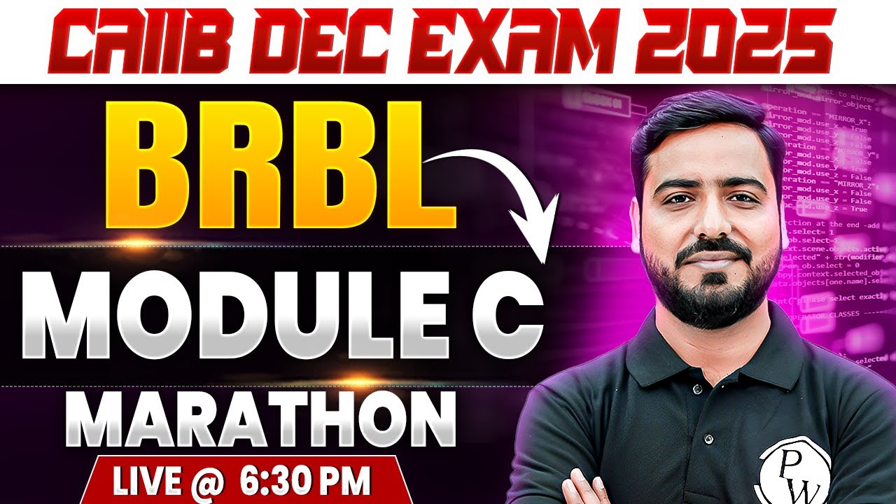 CAIIB BRBL Marathon 2025 | CAIIB BRBL Module C | BRBL CAIIB Marathon | by Ashish Sir
