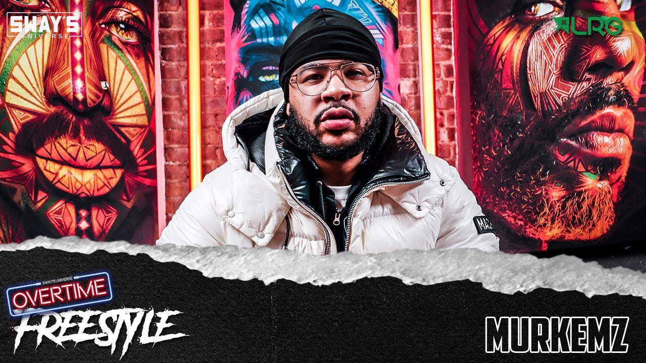 Murkemz Freestyle | OVERTIME | SWAY’S UNIVERSE