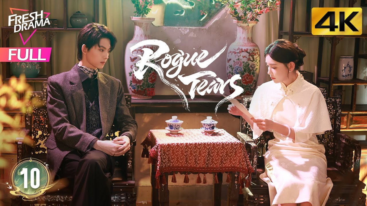 【4K Multi-sub】Rogue Tears EP10 | Liu Xu Wei, Daisy Li, Kenji Chen, You Le Er | 胭脂泪 | Fresh Drama