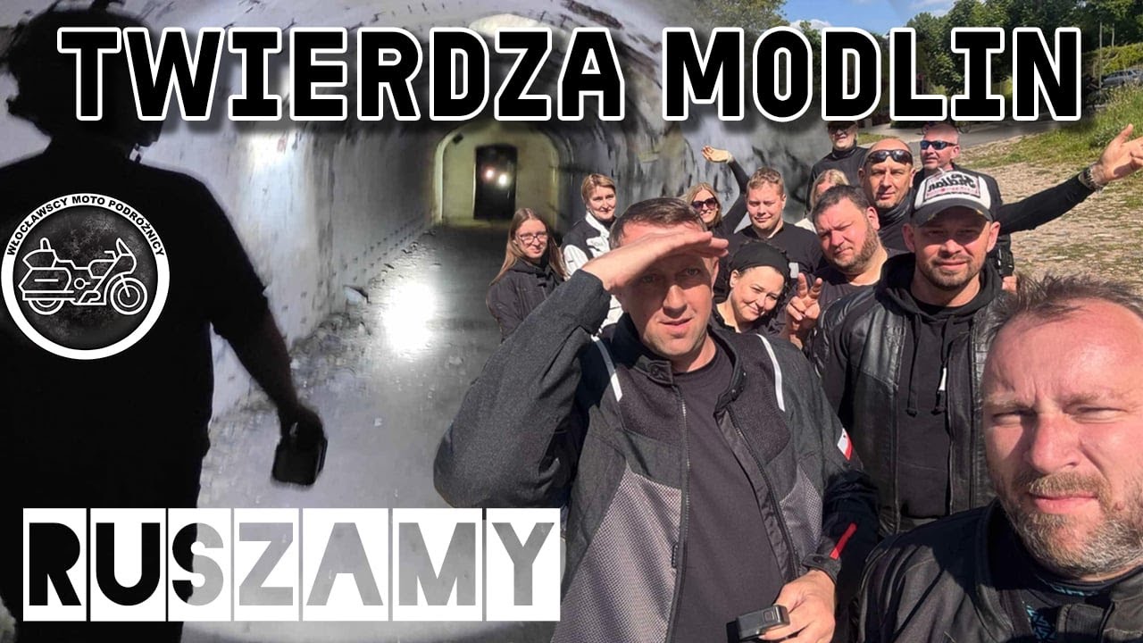 Twierdza Modlin. Ruszamy!