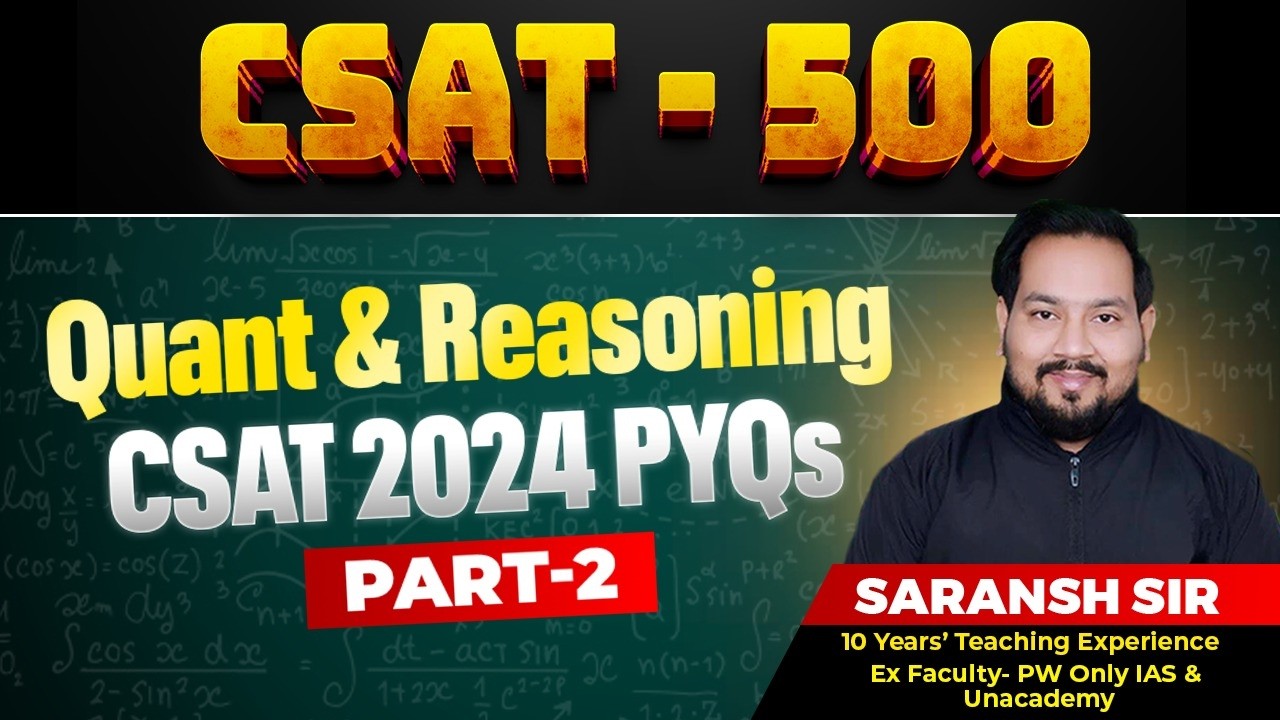 CSAT 500 | CSAT 2024 PYQ | Part 2 | UPSC 2026
