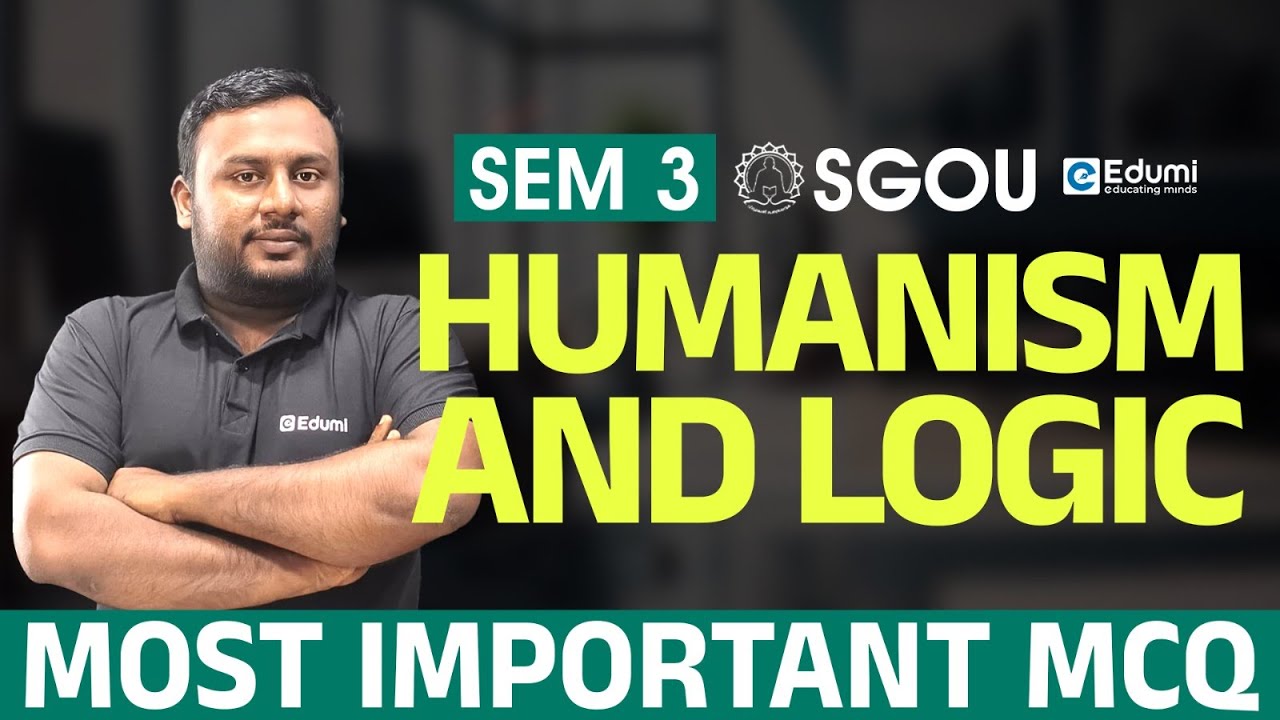 SGOU | SEM 3 |Humanism And Logic | Most Important Mcq Discussion| Edumi Degree #sgou #education