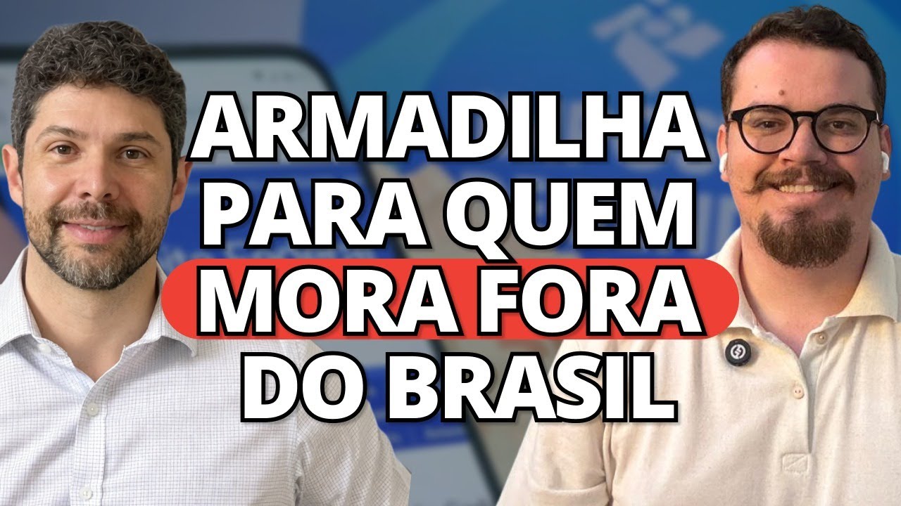 Cuidado! A armadilha da isenção automática para quem mora fora do Brasil