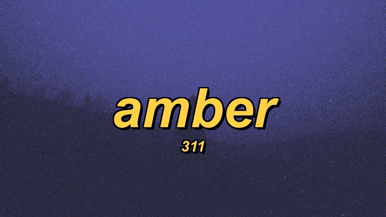 311 - Amber (slowed + reverb + lyrics)