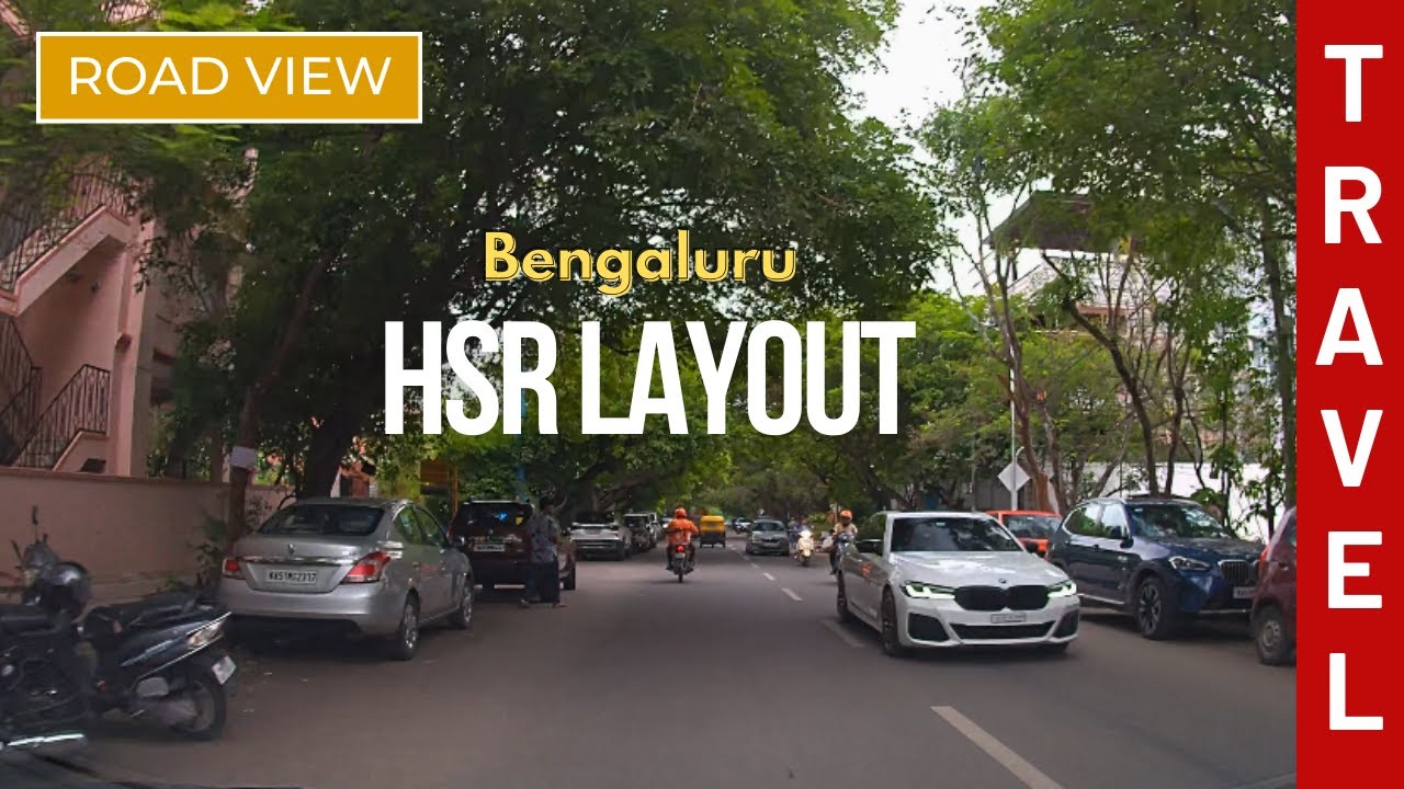 HSR Layout Drive | Exploring Bangalore's Vibrant Neighborhood