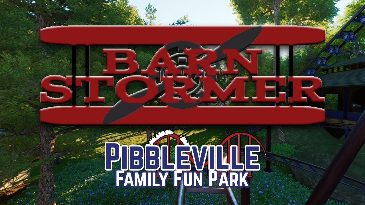 Pibbleville Family Fun Park: POV - Barnstormer