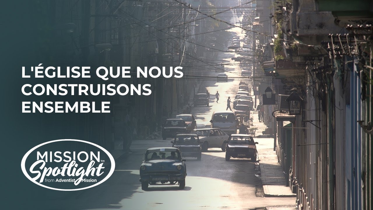 Février 28 – L'Église que nous construisons ensemble