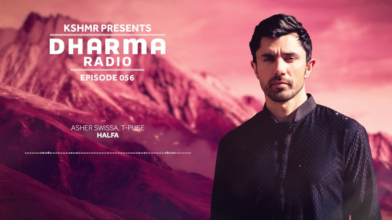 KSHMR's Dharma Radio Episode 56 | Best Mainstage and Ethnic House Mix | #DharmaRadio