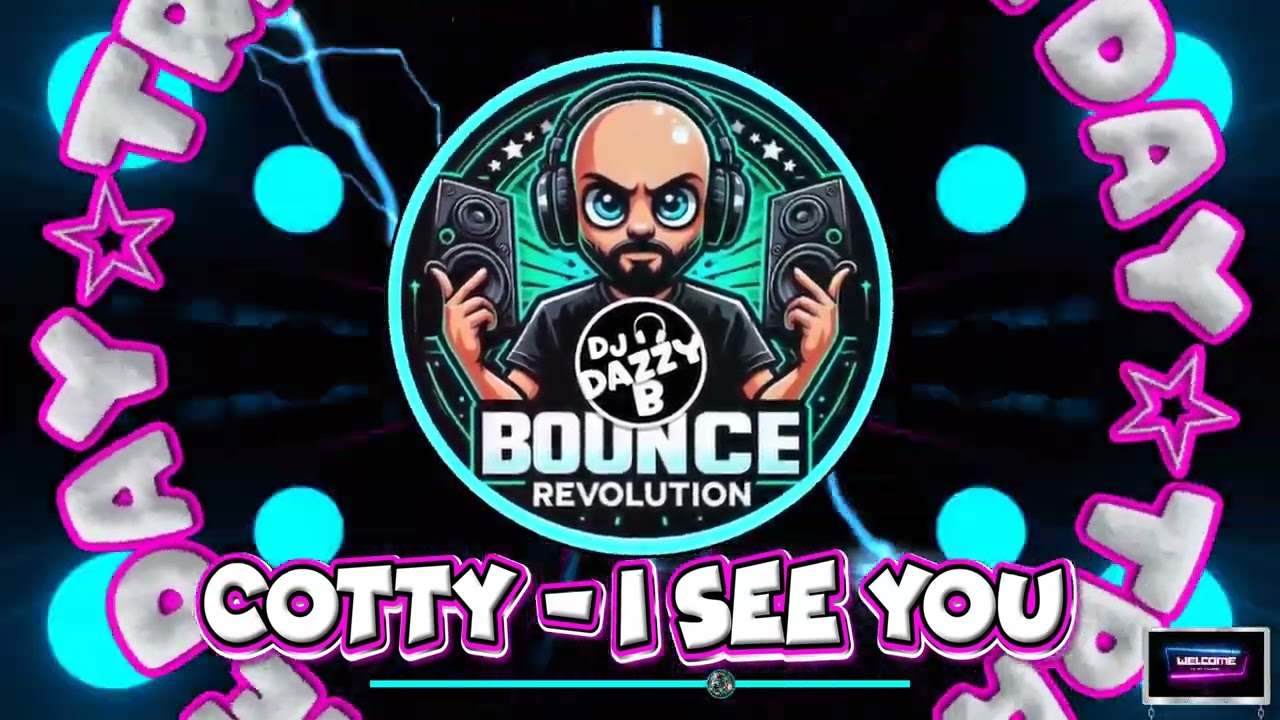 Cotty - I See You - Dazzy B's Track Of The Day #ukbounce #donk #bounce #dance #vocal #dj #gbx