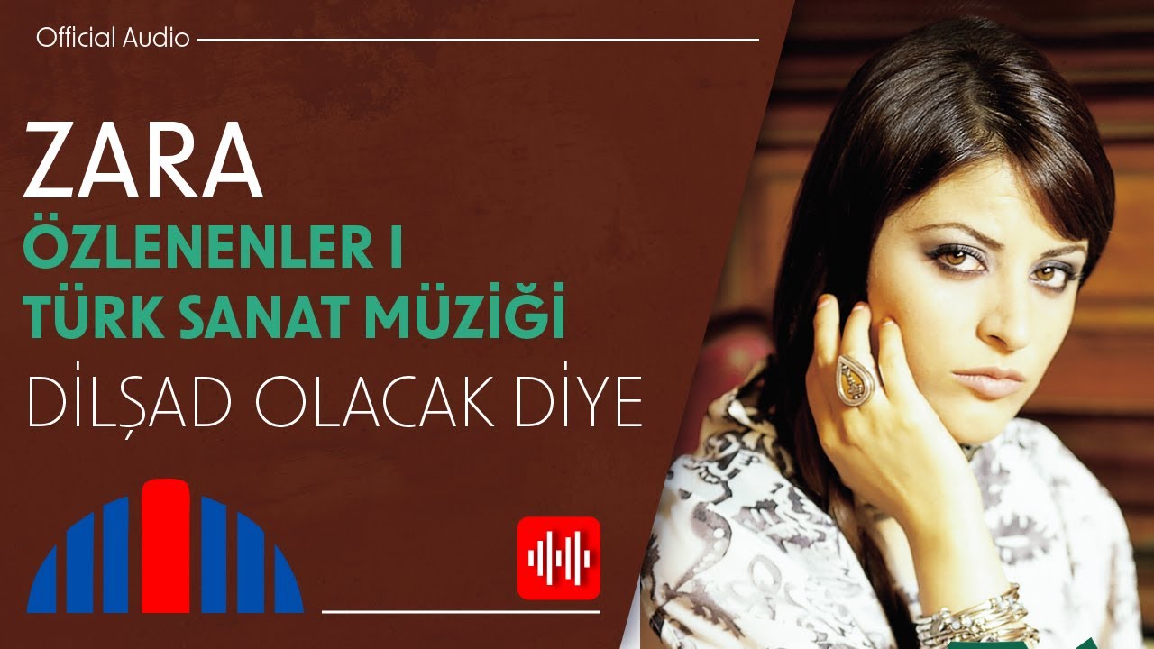 Zara - Dilşad Olacak Diye (Official Audio)