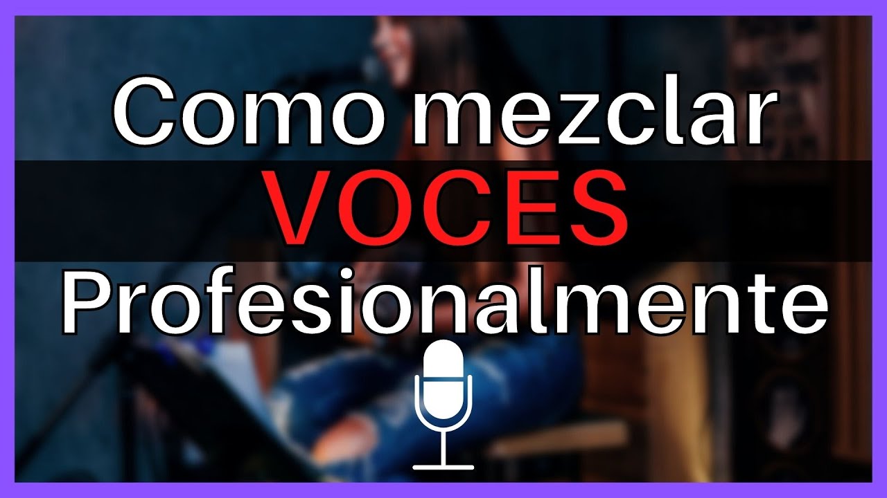 👌Como MEZCLAR VOCES Profesionalmente | Masterizar Voz