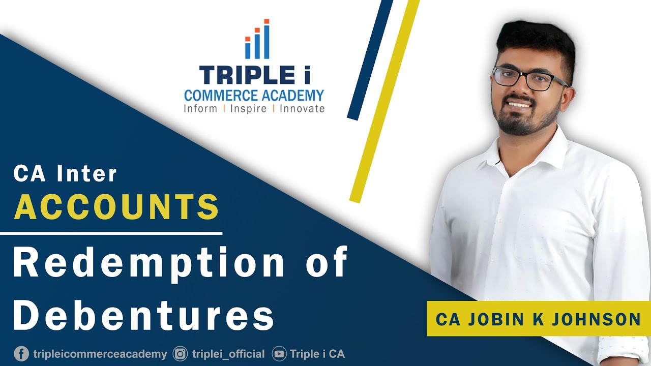CA INTER | Accounts/Advance Accounts | Redemption of Debentures | CA Jobin K Johnson | Triple i