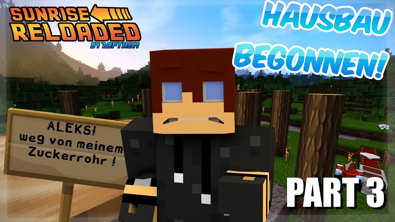 Beim KLAUEN ERWISCHT! + Wir bauen unser HAUS! | Minecraft Sunrise Reloaded | Part 3