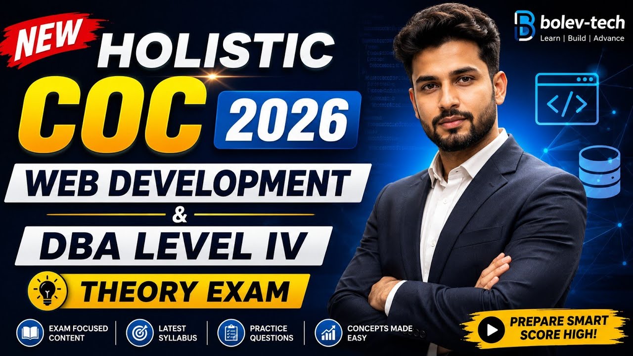 Part 02: New Holistic COC 2026 | Web Development & DBA Level IV-V Theory Exam. 