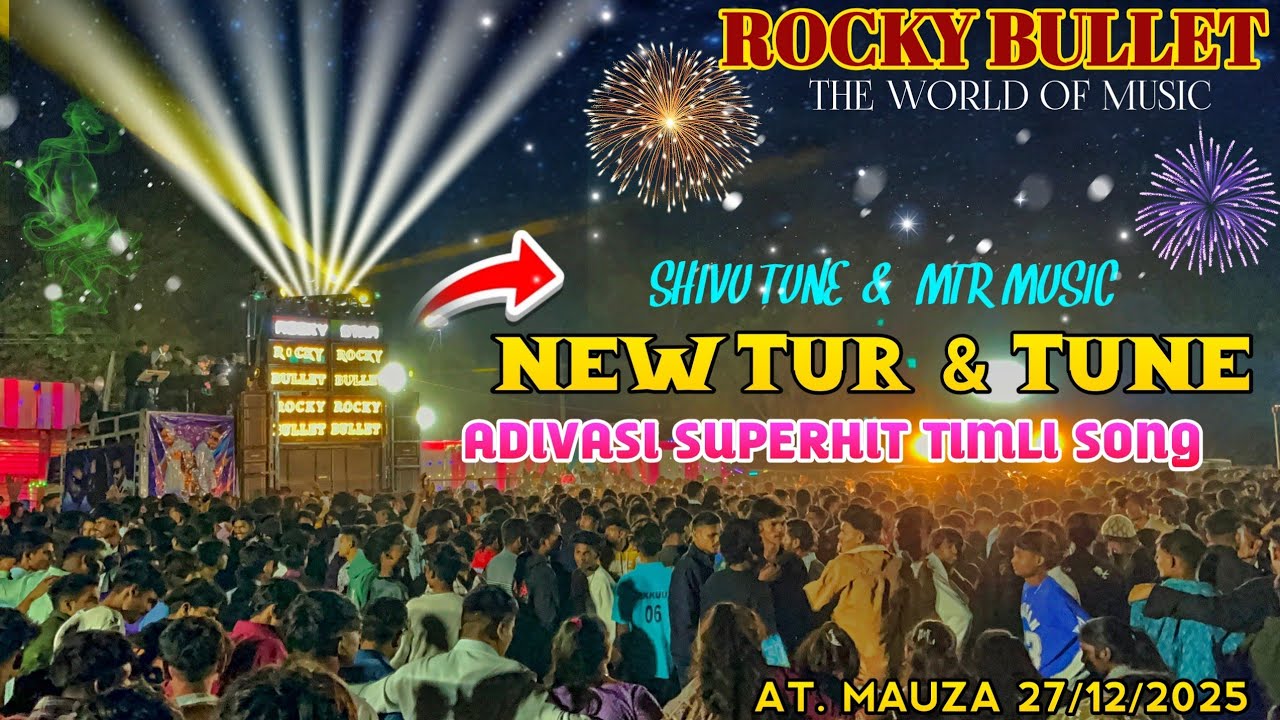 ll ROCKY BULLET ll NEW TUR & TUNE AT. MAUZA 27/12/2025 ADIVASI SUPERHIT TIMLI SONG