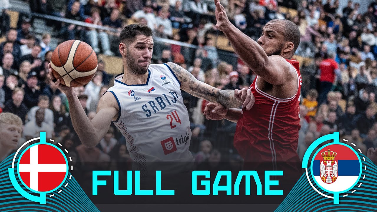 Denmark v Serbia | Full Basketball Game | FIBA EuroBasket 2025 Qualifiers