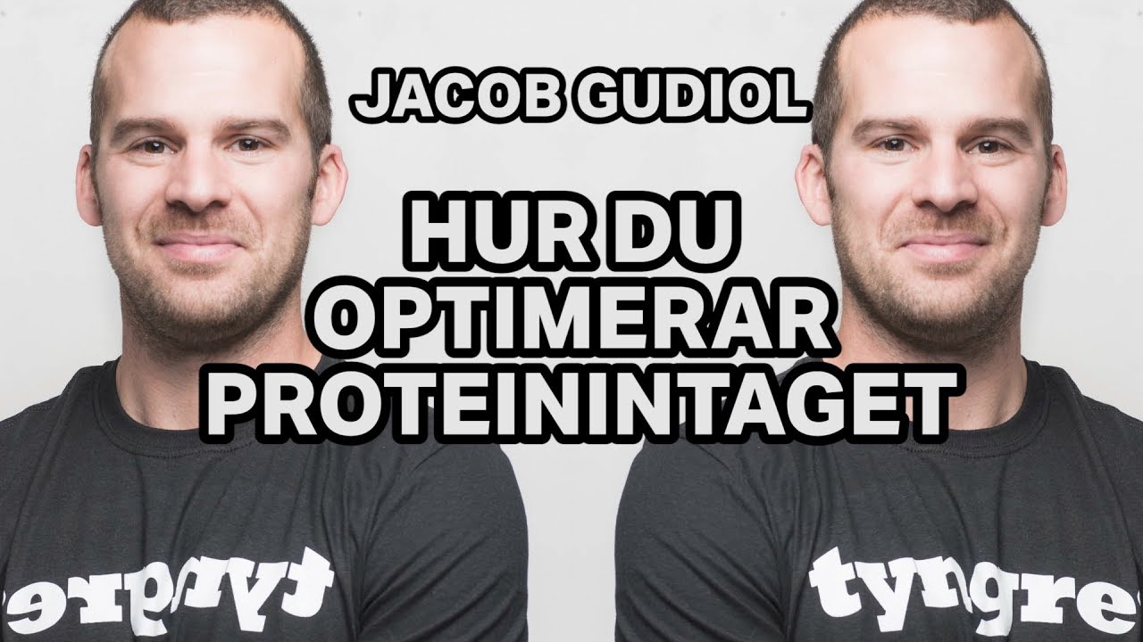 JACOB GUDIOL - PROTEIN OCH STYRKETRÄNING
