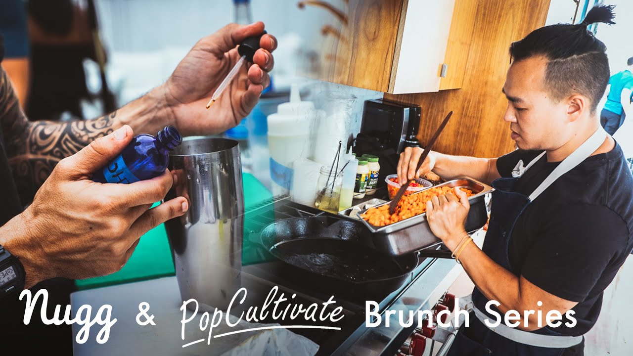 Cannabis Infused Brunch Series - Nugg X PopCultivate