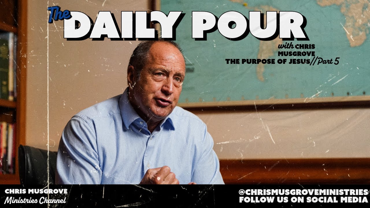 The Daily Pour//The Purpose of Jesus Part 5 | 1/8/26
