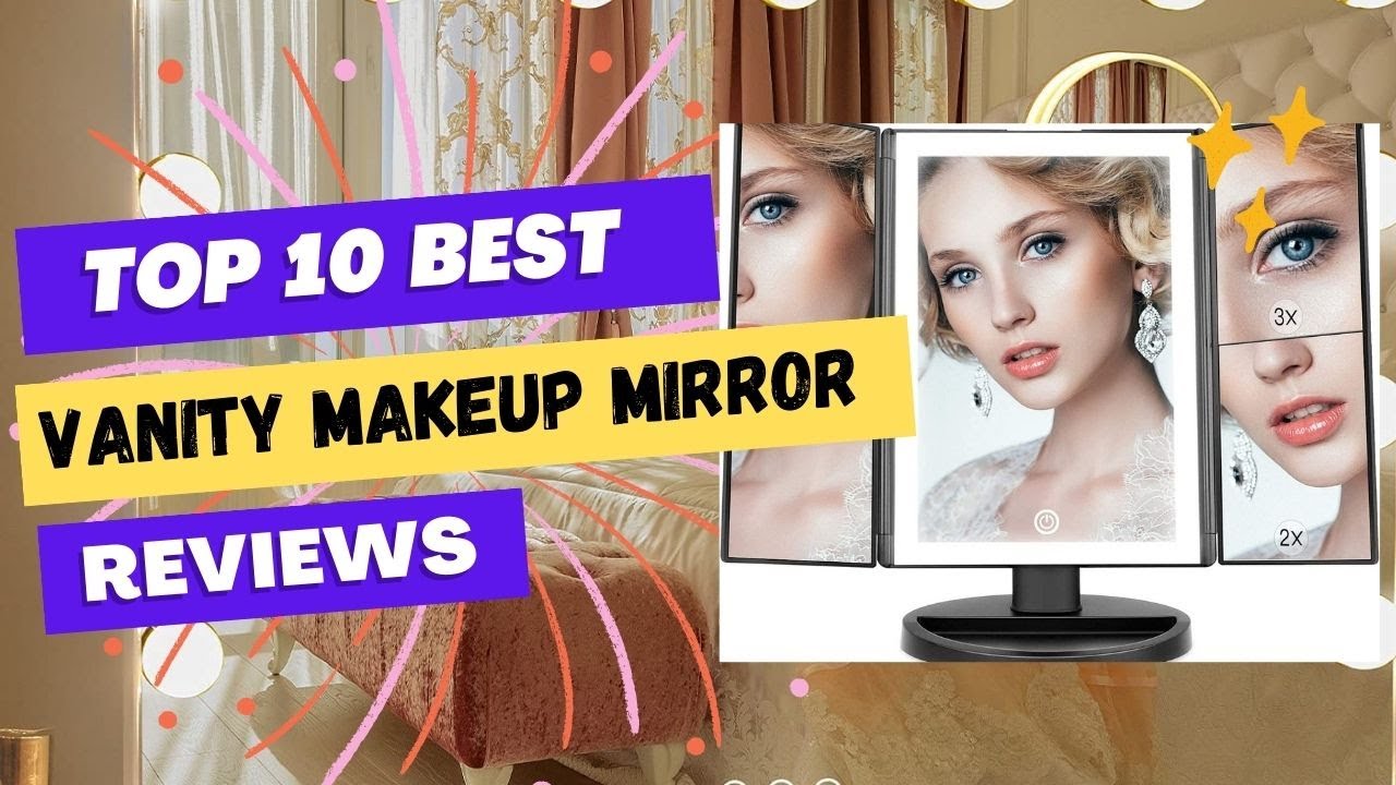 💥 Best Vanity Makeup Mirror 2023 💥 Top 10 Best Vanity Makeup Mirror Review