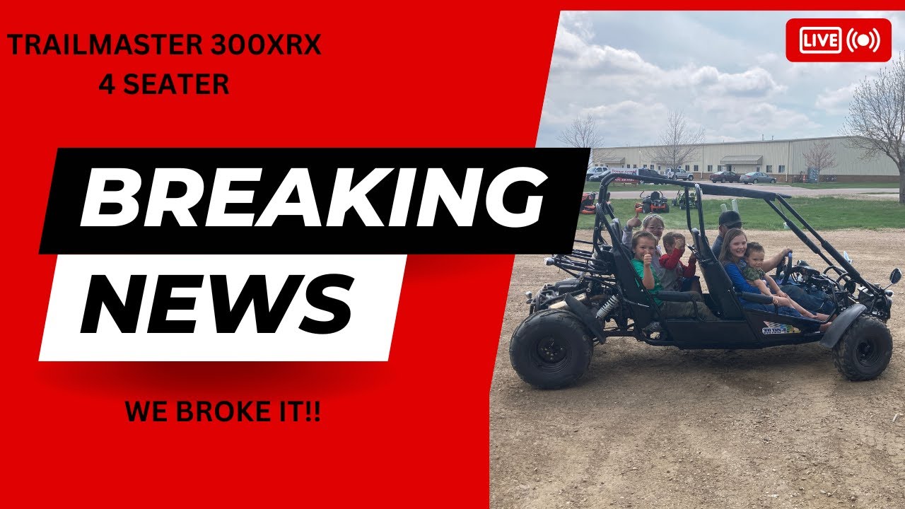 TRAILMASTER 300 XRS 4 SEATER REVIEW: 😩WE BROKE IT!!