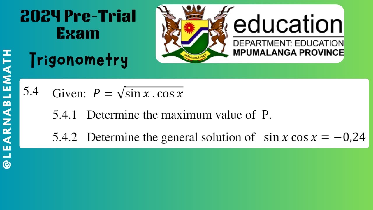 2024 Pre-Trial Exam Mathematics P2 Trig | Mpumalanga