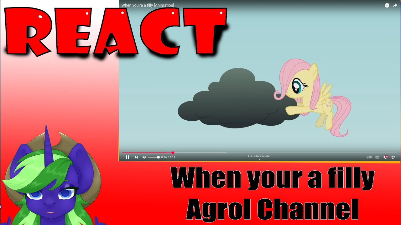 New Leaf Reacts -  When you're a Filly (Agrol Channel)