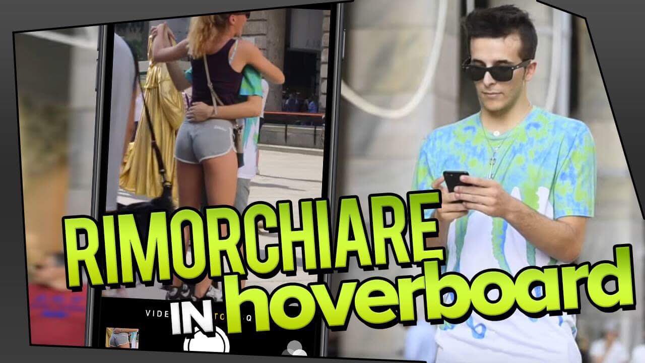 RIMORCHIARE RAGAZZE IN HOVERBOARD (Metodo Funzionante)