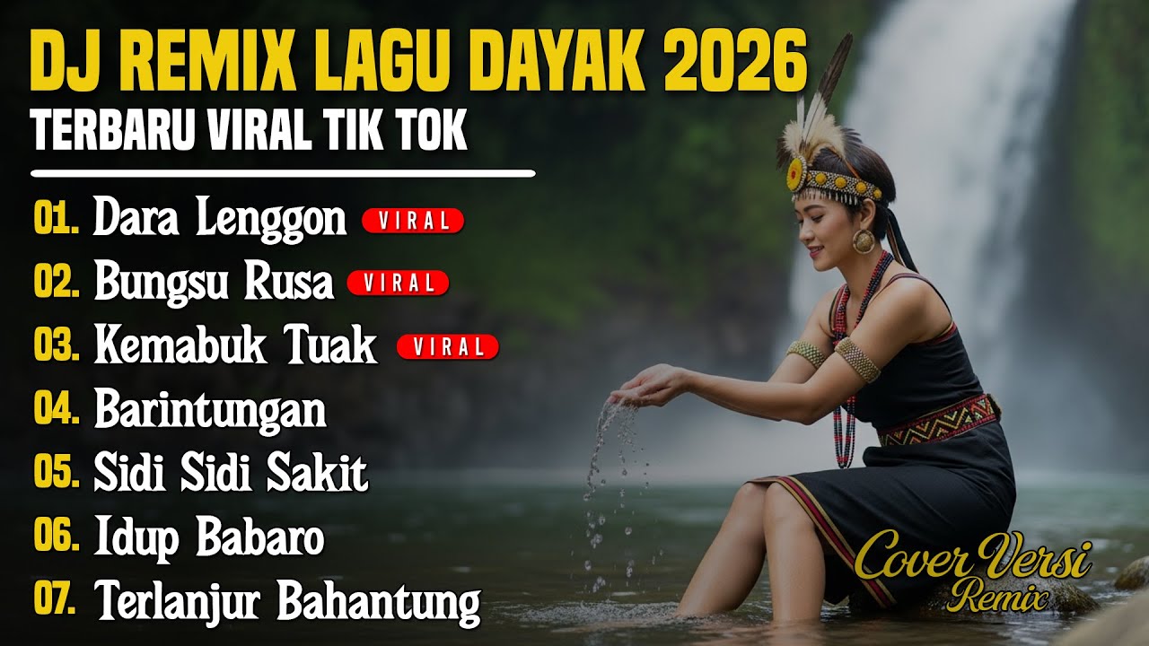 DJ LAGU DAYAK TERBARU 2026 | Viral TikTok | Cover Lagu Dayak Versi Remix | Bunsu Rusa - Vol 36