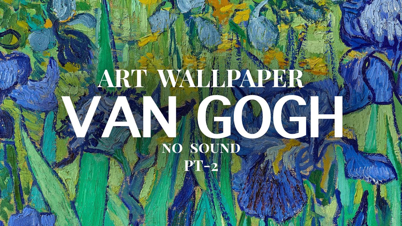 Van Gogh - ART Wallpaper TV - [4k] no sound