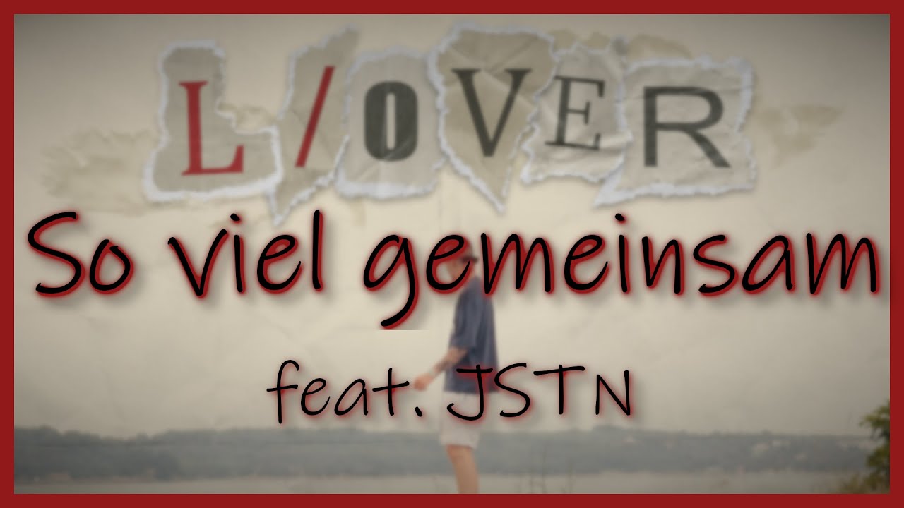 SKETCH feat. JSTN - So viel gemeinsam (Lyric Video)