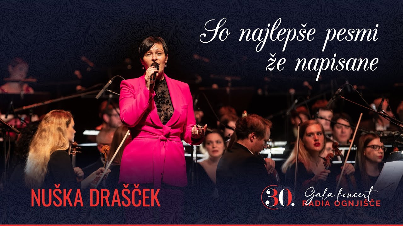 Nuška Drašček - So najlepše pesmi že napisane (30. Gala koncert Radia Ognjišče)