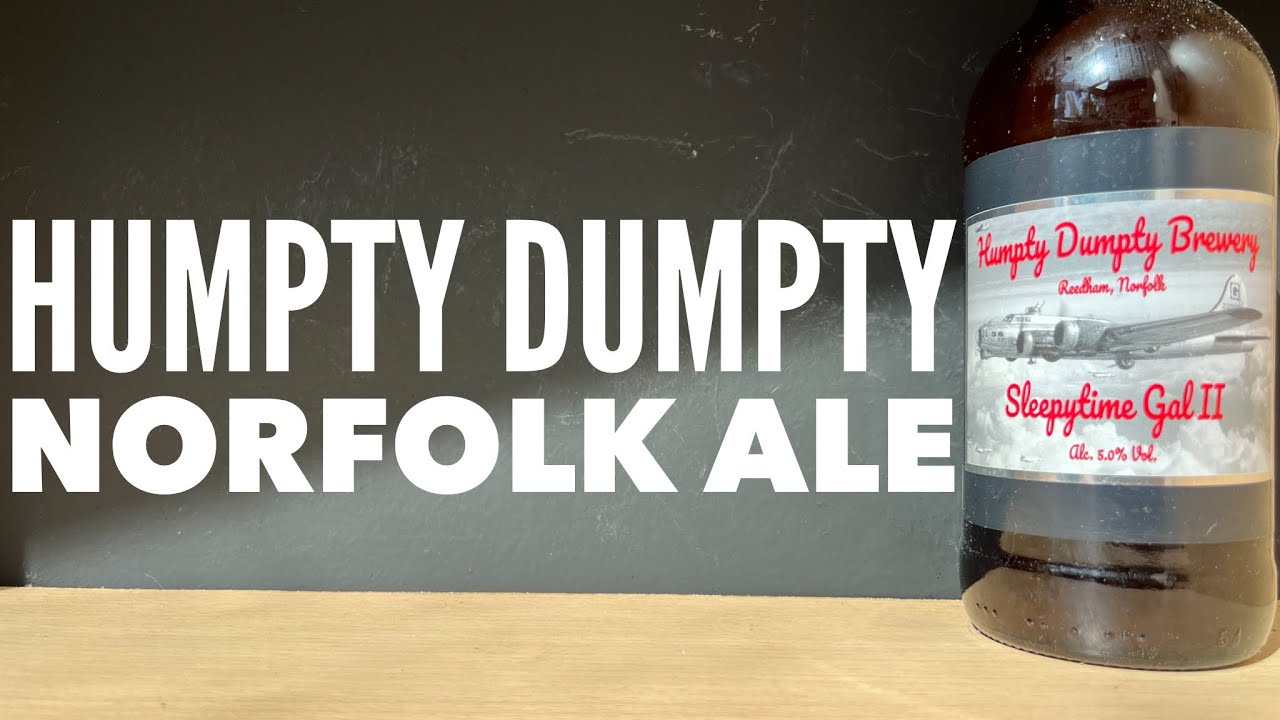 Humpty Dumpty Sleepytime Gal 2 By Humpty Dumpty Brewery | British Craft Beer Review