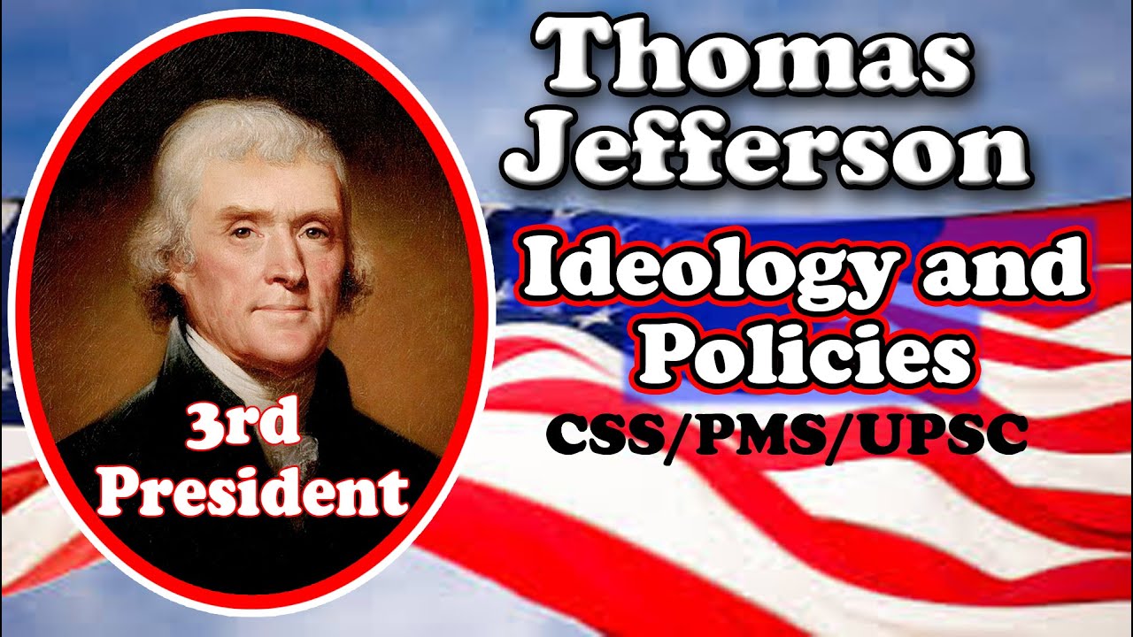 Thomas Jefferson - 3rd President of America - Ideology and Policies | Hindi Urdu | Bilal Concepts